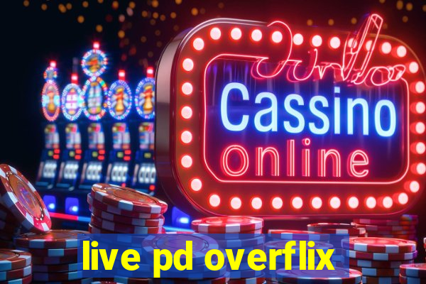 live pd overflix